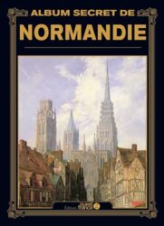 « Album secret de Normandie » d’André Degon