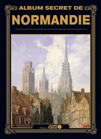 « Album secret de Normandie » d’André Degon